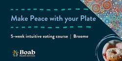 Banner image for Make peace with your plate -  5-week intuitive eating course