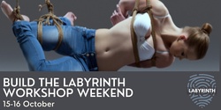 Banner image for Build the Labyrinth Workshop Weekend