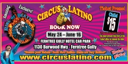 Banner image for Circus Latino in Ferntree Gully!