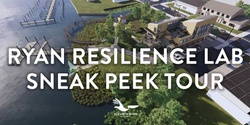 Banner image for Sneak Peek Tours: Elizabeth River Project's Ryan Resilience Lab