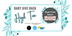 Banner image for Baby Give Back - High Tea 2020
