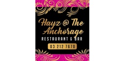 Banner image for Hayz At The Anchorage