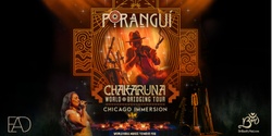 Banner image for Poranguí: Chicago Immersion The Chakaruna World Bridging Tour May 23rd & 24th