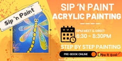 Banner image for  Dragonfly  - Sip 'n Paint Adults Acrylic Art class 