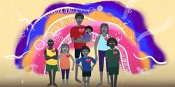 Banner image for Blacktown Carer Training : Intergenerational Trauma and how it still impacts children, young people, and families today