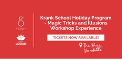 Banner image for Magic Tricks and Illusions Workshop Experience - Krank School Holiday Program