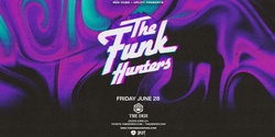 Banner image for THE FUNK HUNTERS