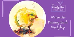 Banner image for Watercolor Painting Birds Workshop