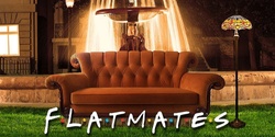 Banner image for Flatmates - An improvised sitcom (21 April)