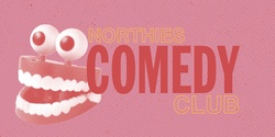 Banner image for Northies Comedy Club ft Sean Woodland & Support
