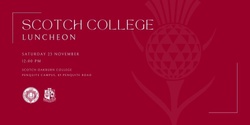 Banner image for Scotch College Luncheon