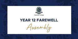 Banner image for Year 12 Farewell Assembly
