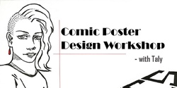 Banner image for Comic Poster Design Workshop with Taly: Week 3 - (Ages 12-25)