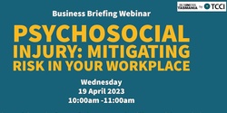 Banner image for Psychosocial injury: Mitigating risk in your workplace