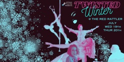 Banner image for Twisted Winter 