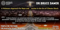Banner image for DR BRUCE DAMER -  A Visionary Approach for Hope and Action in the Era of Climate Shock