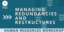 Banner image for Managing Redundancies and Restructures (Launceston)
