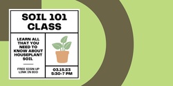Banner image for Soil 101 Class