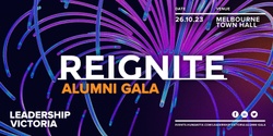 Banner image for REIGNITE - Leadership Victoria Alumni Gala