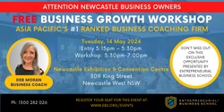 Banner image for Free Business Growth Workshop - Newcastle (local time)