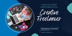 How to Start a Business as a Creative Freelancer