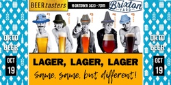Banner image for CANCELLED: Lager, Lager, Lager... Same, Same, But Different!