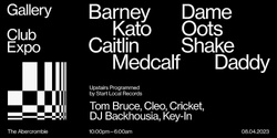 Banner image for Gallery - Club Expo (feat. Oots, Caitlin Medcalf, Barney Kato, Shake Daddy, Dame + More)