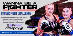 Banner image for  Wanna Be A Fighter Challenge JUNE 2024