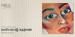 Banner image for RECOVERING MADNESS  Art Exhibition 