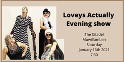 Banner image for Loveys Actually in the Evening