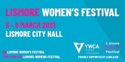 Banner image for Lismore Women's Festival 2021 - Presented by YWCA Australia