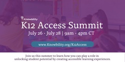K12 Access Summit 