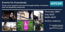 Banner image for Events for everybody - An AITCAP Webinar (Accessible & Inclusive Tourism Conversation in the Asia-Pacific)