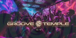 Banner image for Groove Temple ~ Conscious Club Night