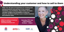 Banner image for FREE workshop- Understanding your customer and how to sell to them