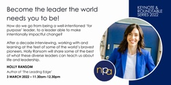 Banner image for NPA Keynote & Roundtable Series 2022​: Become the leader the world needs you to be!​