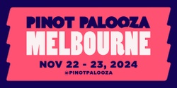 Banner image for PINOT PALOOZA: MELBOURNE 2024