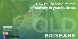 Banner image for How to use Social Media Platforms to grow your business - Brisbane