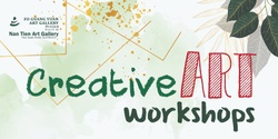 Banner image for 2024 Nan Tien Cultural Festival Creative Art Workshops