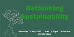 Banner image for Rethinking Sustainability Brisbane