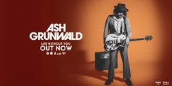 Banner image for Ash Grunwald at Black Duck Brewery, Port Macquarie