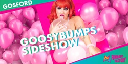 Banner image for CABARET: GoosyBumps Sideshow