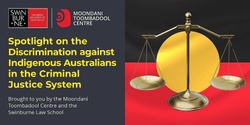 Banner image for Spotlight on the Discrimination Against Indigenous Australians in the Criminal Justice System