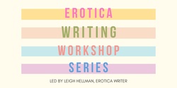 Banner image for Erotica Writing Workshop Series