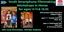 Banner image for School Holiday Smartphone Filmmaking Workshops for ages 12-24 at The Moree Library