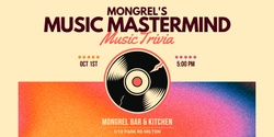 Banner image for Mongrel's Music Mastermind Trivia