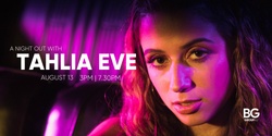 Banner image for A Night Out with Tahlia Eve