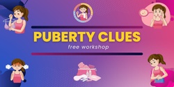 Banner image for Puberty Clues 