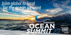 Tasmanian Ocean Summit 2022