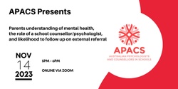 Banner image for Parents understanding of mental health, the role of a school counsellor/psychologist, and likelihood to follow up on external referral